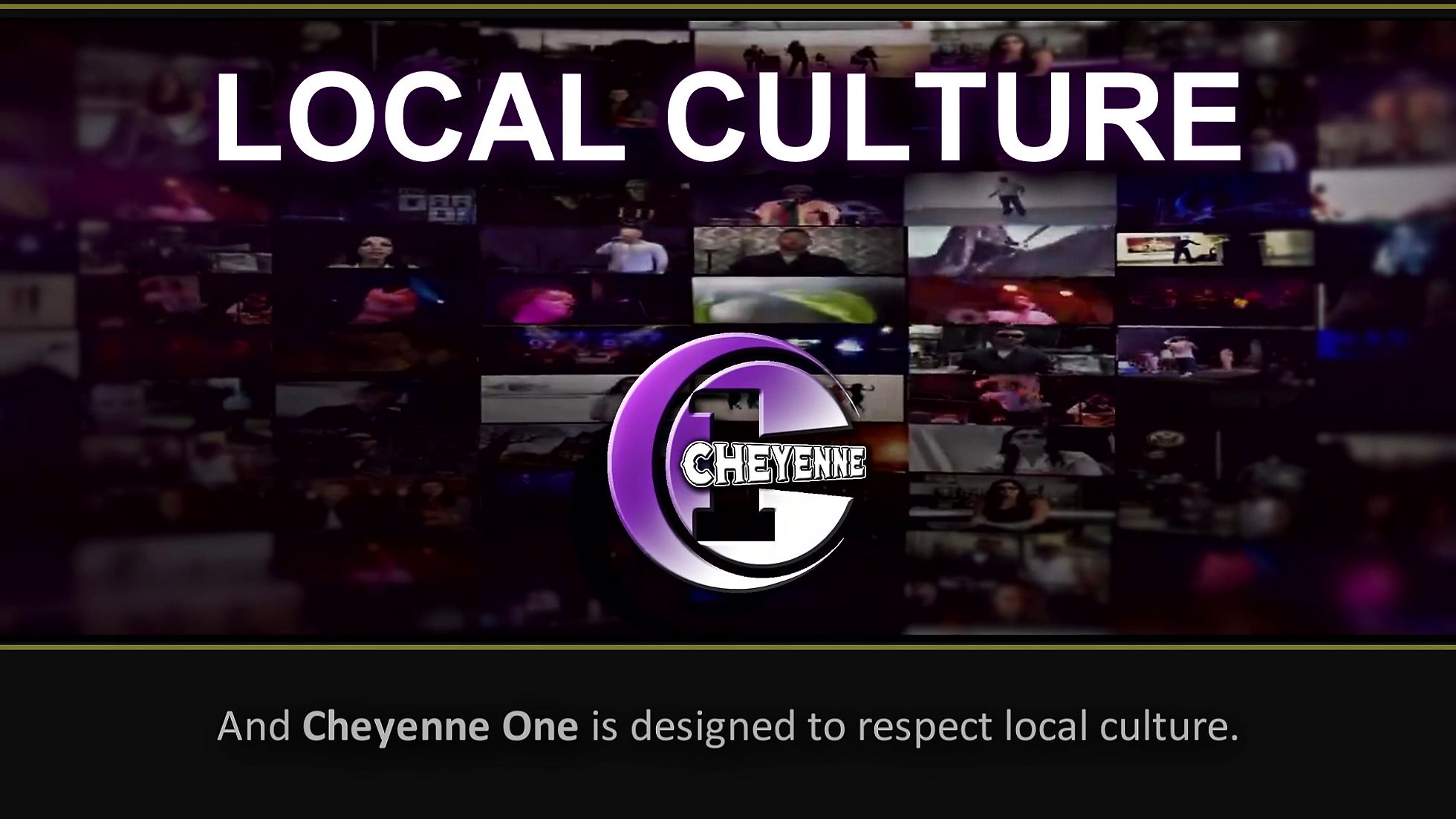 Cheyenne One - Value of Local